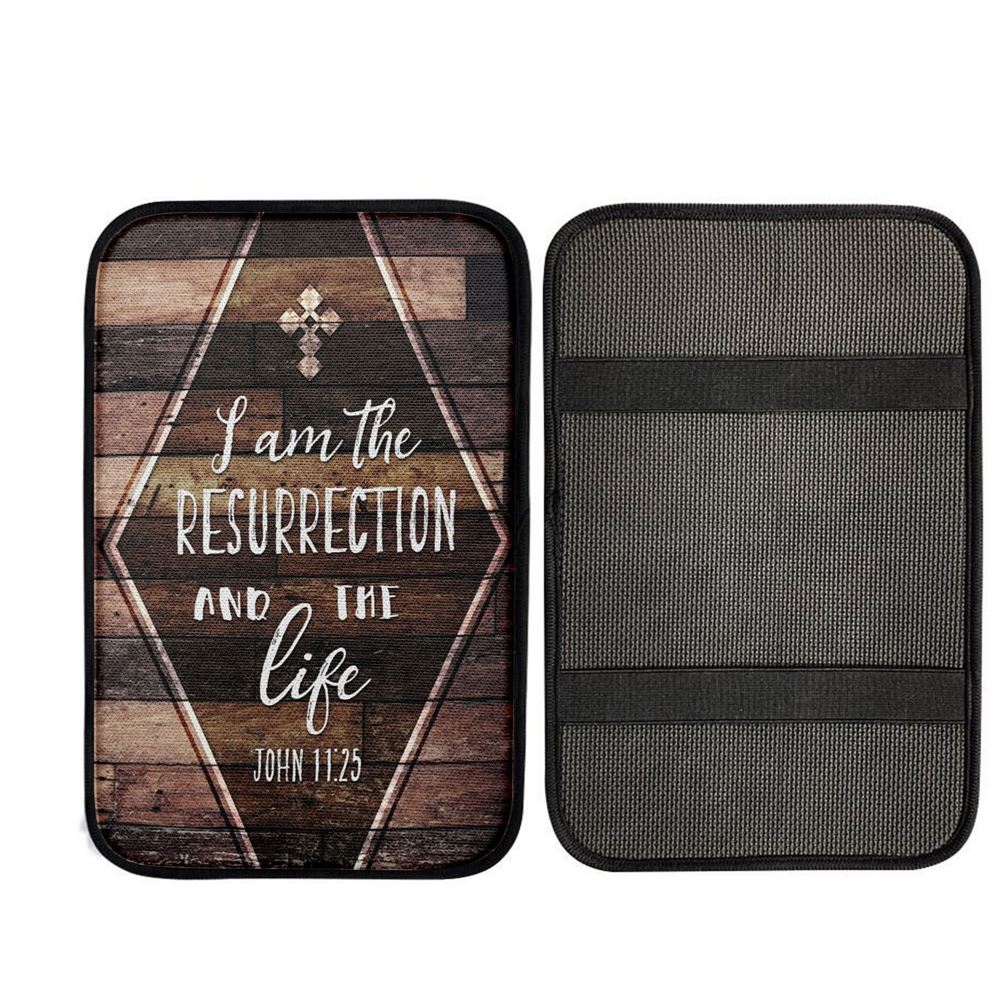 I Am The Resurrection And The Life John 1125 Car Center Console Cover, Christ Car Armrest Accessories