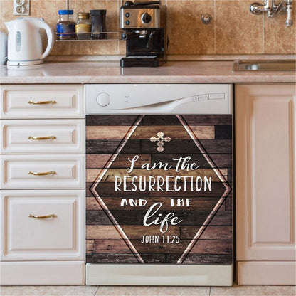 I Am The Resurrection And The Life John 1125 Dishwasher Cover, Christian Dishwasher Stickers, Religious Kitchen Decor
