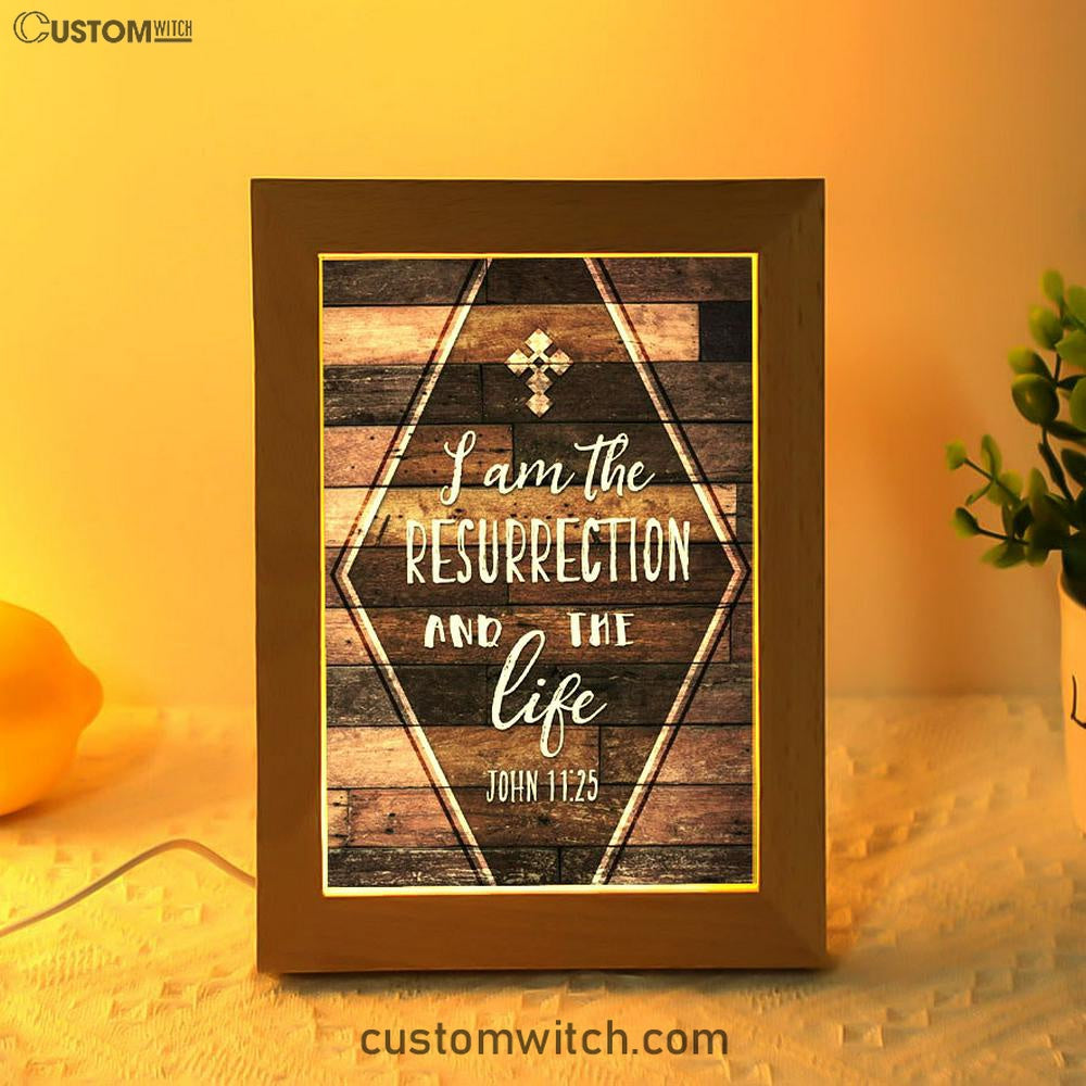 I Am The Resurrection And The Life John 1125 Frame Lamp Art - Christian Night Light - Religious Decor