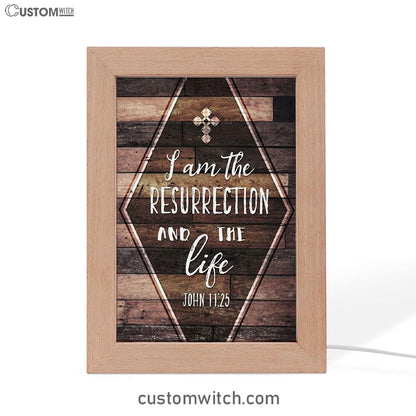I Am The Resurrection And The Life John 1125 Frame Lamp Art - Christian Night Light - Religious Decor