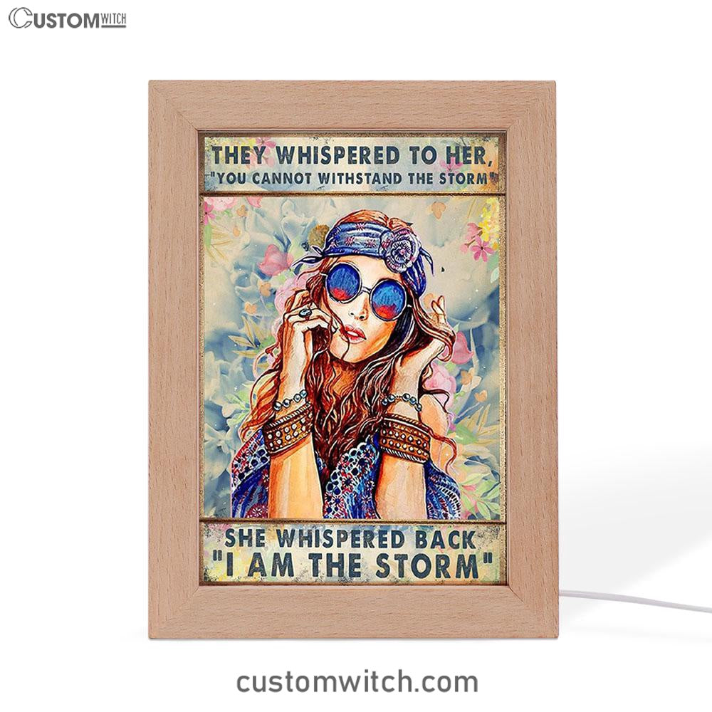 I Am The Storm Frame Lamp Art - Boho-Chic Art - Positive Decor For Women