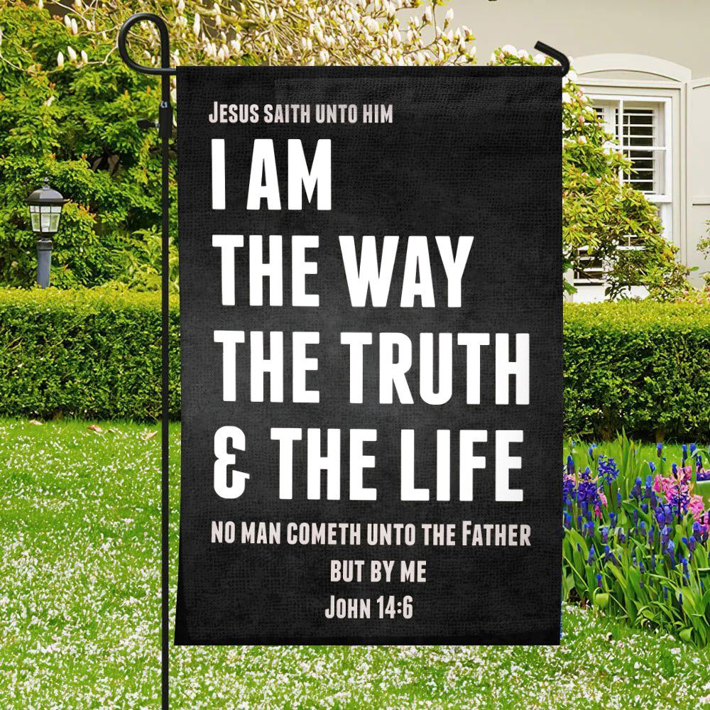 I Am The Way The Truth & The Life Flag, Christian's Flag, Garden Decor, Garden Flag Stand, Christian Flag, Scripture Flag, Garden Banner