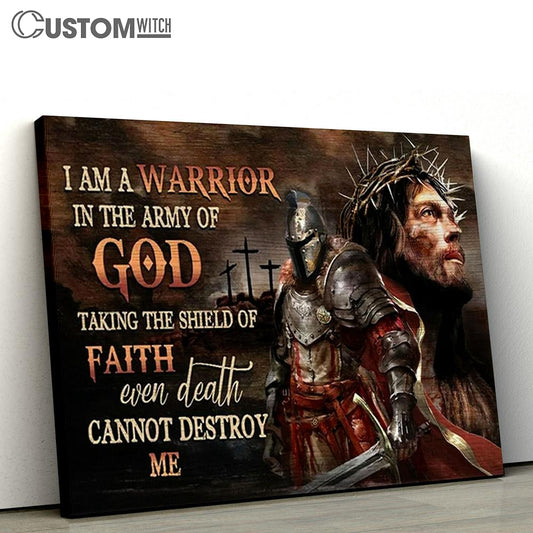 I Am Warrior In The Army Of God Knights Canvas Art - Christian Wall Art - Religious Wall Decor