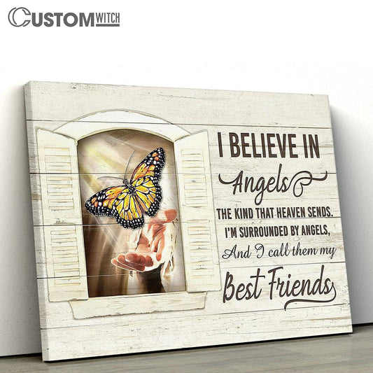 I Believe In Angel And Call Them My Best Friends Canvas - Jesus Hand Butterfly Wall Art Canvas - Christian Wall Art - Religious Art