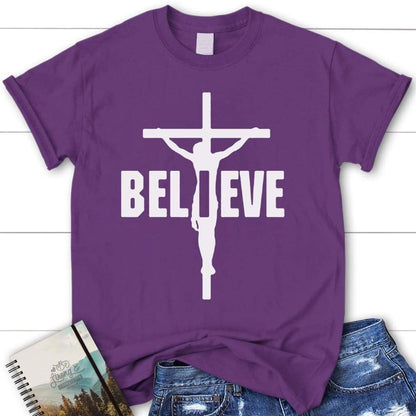 I Believe, Jesus On The Cross, Christian T Shirt, Blessed T Shirt, Bible T shirt, T shirt Women