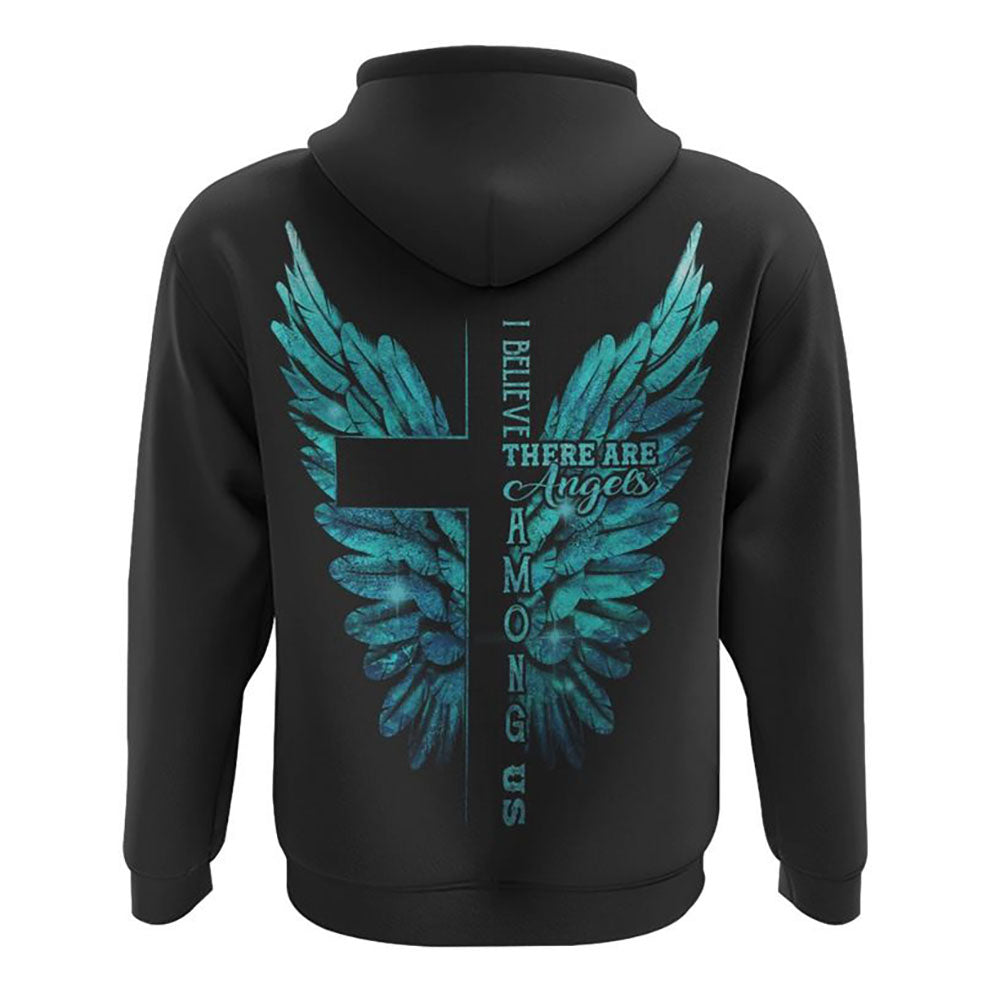 I Believe There Are Angles Among Us Wings All Over Print 3D Hoodie, Christian Hoodie, Christian Sweatshirt, Bible Verse Shirt