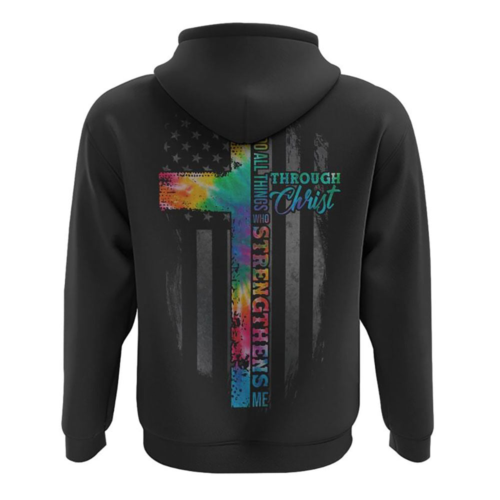 I Can Do All Thing Tie Dye Cross Half Text All Over Print 3D Hoodie, Christian Hoodie, Christian Sweatshirt, Bible Verse Shirt