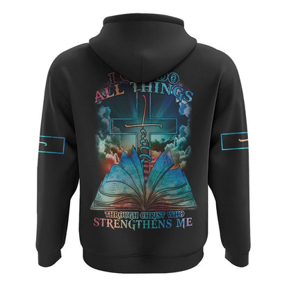 I Can Do All Things Through Christ Bible Cross Light All Over Print 3D Hoodie, Christian Hoodie, Christian Sweatshirt, Bible Verse Shirt
