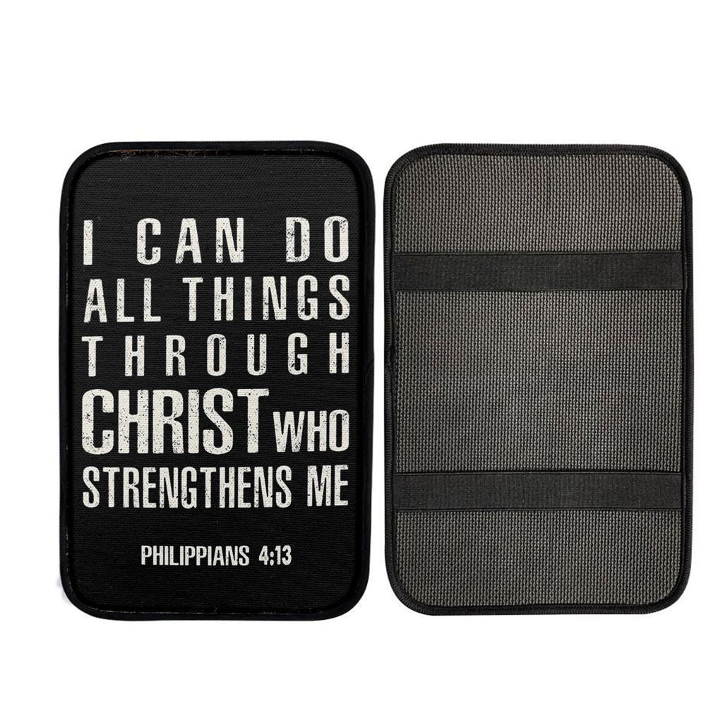 I Can Do All Things Through Christ Philipians 4 13 Car Center Console Cover, Religious Car Interior Accessories