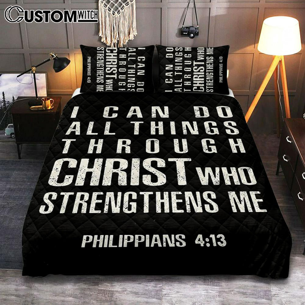 I Can Do All Things Through Christ Philipians 4 13 Quilt Bedding Set Bedroom - Christian Quilt Bedding Set Bedroom Decor