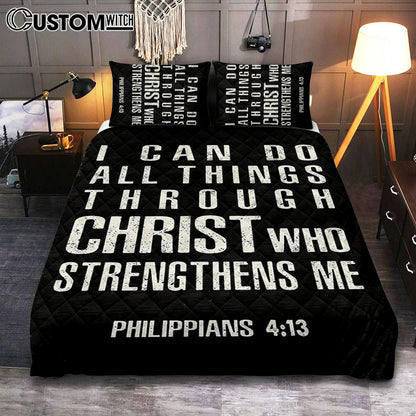 I Can Do All Things Through Christ Philipians 4 13 Quilt Bedding Set Bedroom - Christian Quilt Bedding Set Bedroom Decor