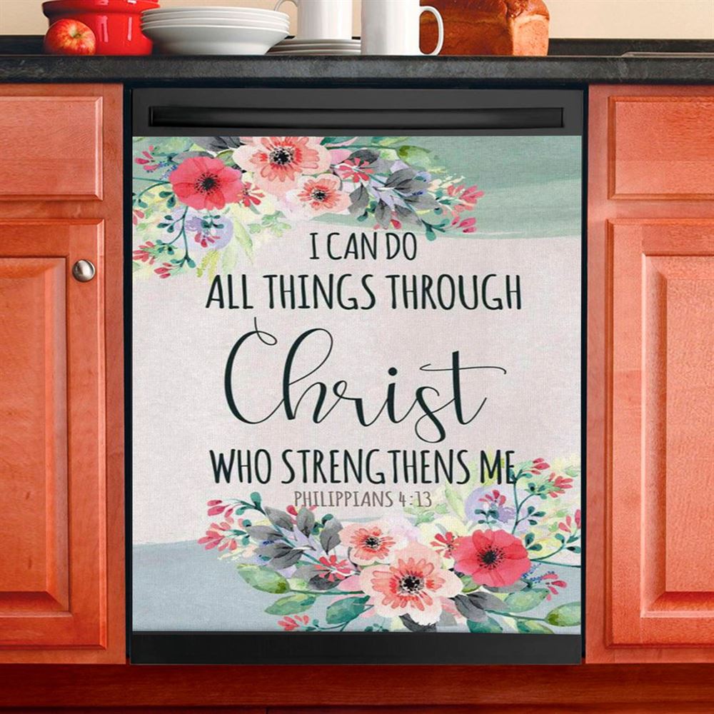 I Can Do All Things Through Christ Philippians 413 Dishwasher Cover, Bible Verse Dishwasher Stickers, Bible Verse Kitchen Decor