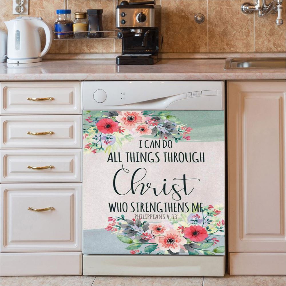 I Can Do All Things Through Christ Philippians 413 Dishwasher Cover, Bible Verse Dishwasher Stickers, Bible Verse Kitchen Decor