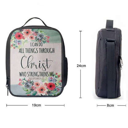 I Can Do All Things Through Christ Philippians 413 Lunch Bag, Christian Lunch Bag, Religious Lunch Box For School, Picnic