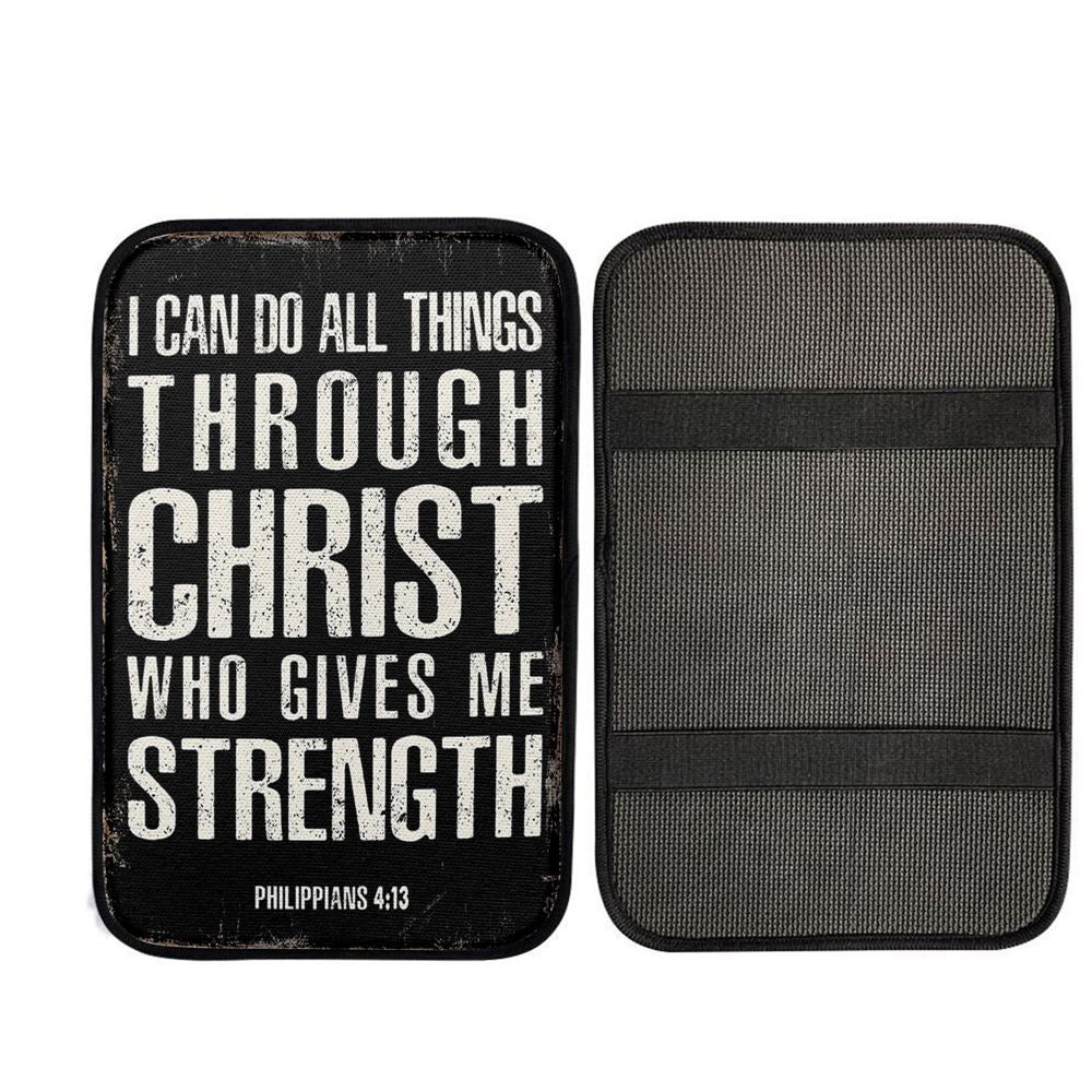I Can Do All Things Through Christ Philippians 4 13 Car Armrest Pad, Religious Car Interior Accessories
