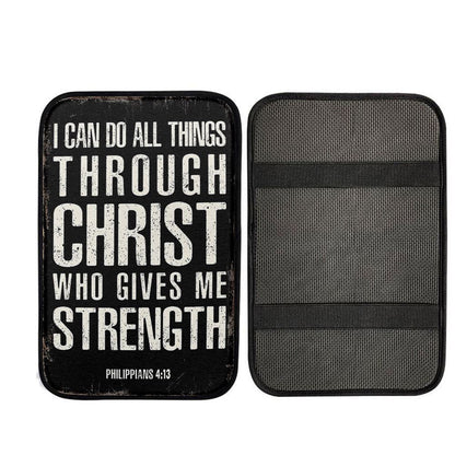 I Can Do All Things Through Christ Philippians 4 13 Car Armrest Pad, Religious Car Interior Accessories