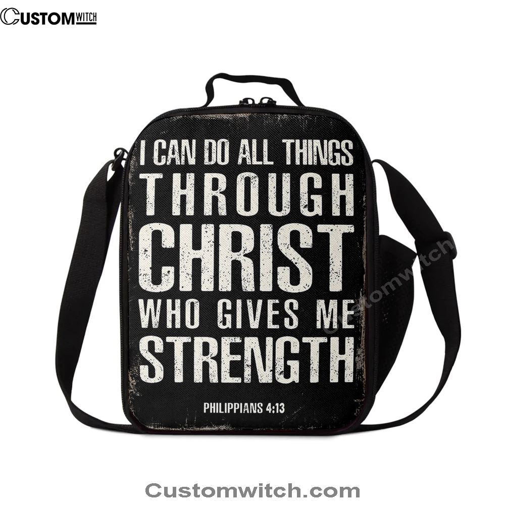 I Can Do All Things Through Christ Philippians 4 13 Lunch Bag, Christian Lunch Bag, Religious Lunch Box For School, Picnic