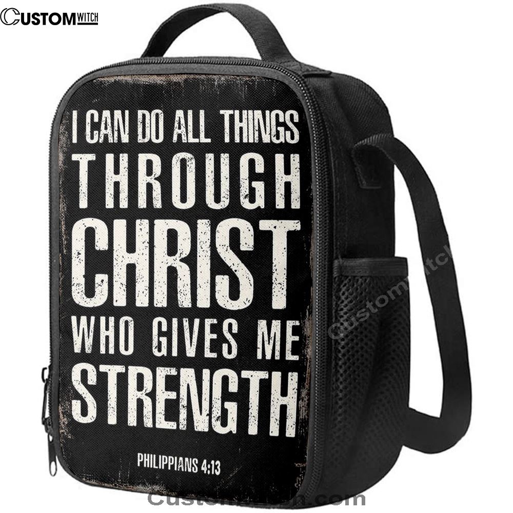 I Can Do All Things Through Christ Philippians 4 13 Lunch Bag, Christian Lunch Bag, Religious Lunch Box For School, Picnic