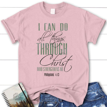 I Can Do All Things Through Christ T Shirt, Blessed T Shirt, Bible T shirt, T shirt Women