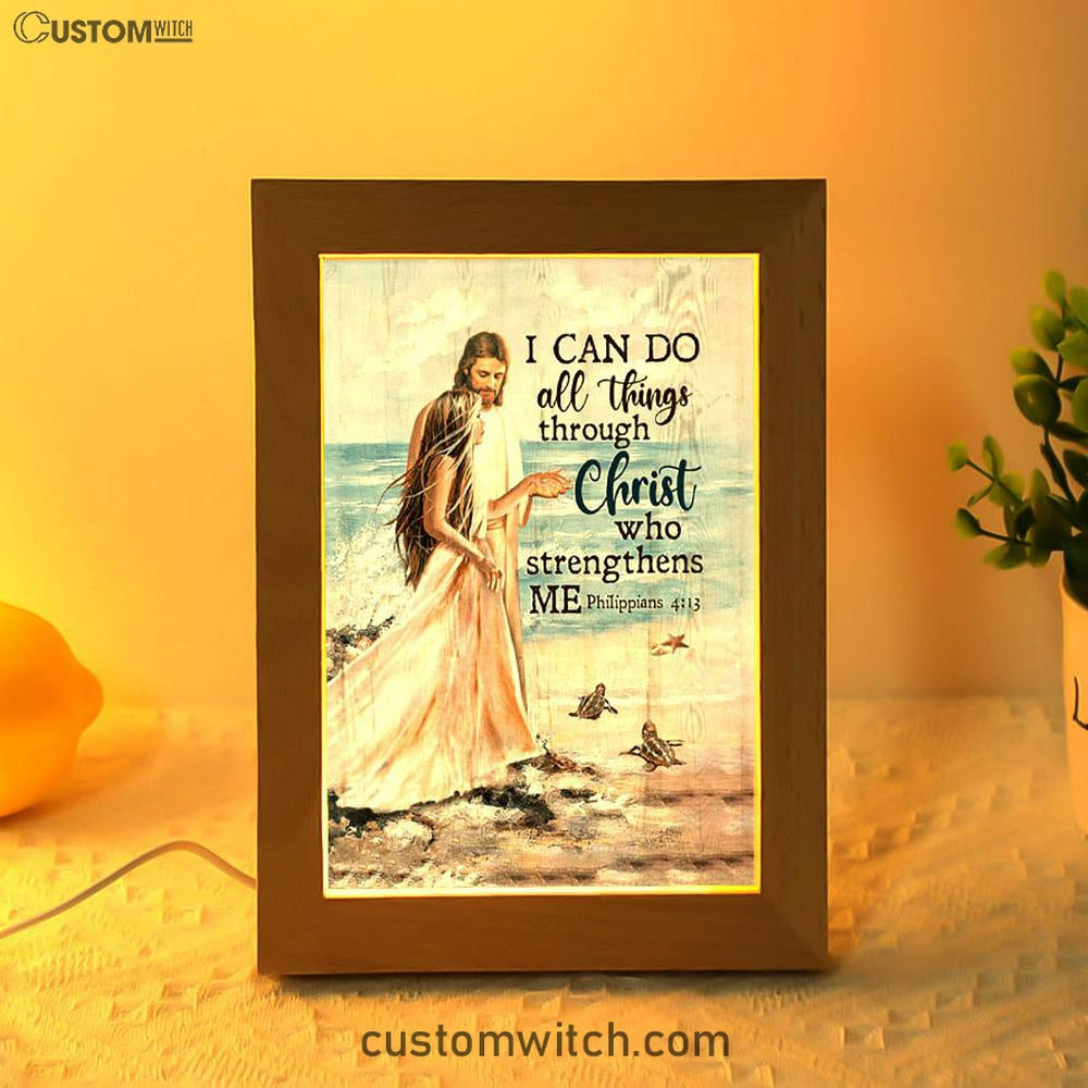I Can Do All Things Through Christ Who Strengthens Me Frame Lamp - Jesus And Girl On The Beach Frame Lamp Art - Christian Night Light