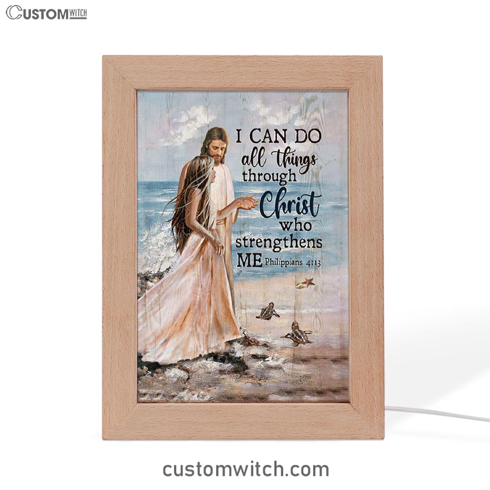 I Can Do All Things Through Christ Who Strengthens Me Frame Lamp - Jesus And Girl On The Beach Frame Lamp Art - Christian Night Light