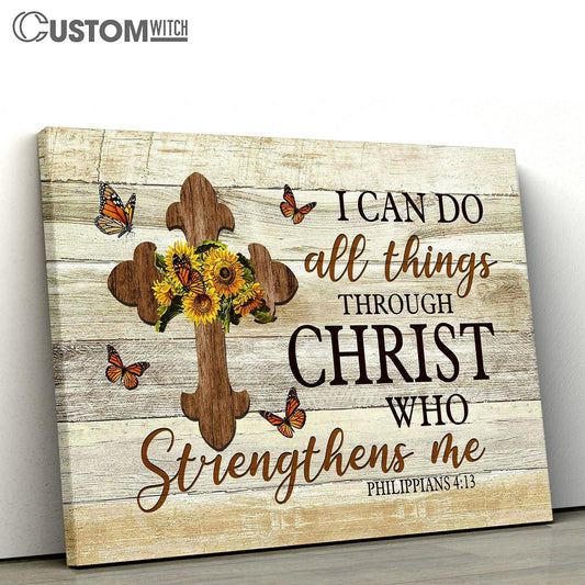 I Can Do All Things Through Christ Who Strengthens Me Sunflower Wooden Cross Canvas Prints - Religious Canvas Art