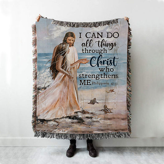 I Can Do All Things Through Christ Who Strengthens Me Woven Blanket - Jesus And Girl On The Beach Woven Throw Blanket - Christian Woven Blanket Prints