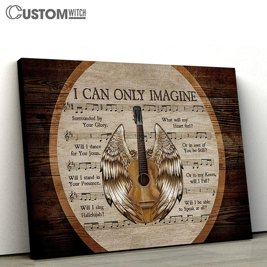 I Can Only Imagine Acoustic Guitar, Angel Wings Wall Art Canvas - Christian Wall Art - Religious Art