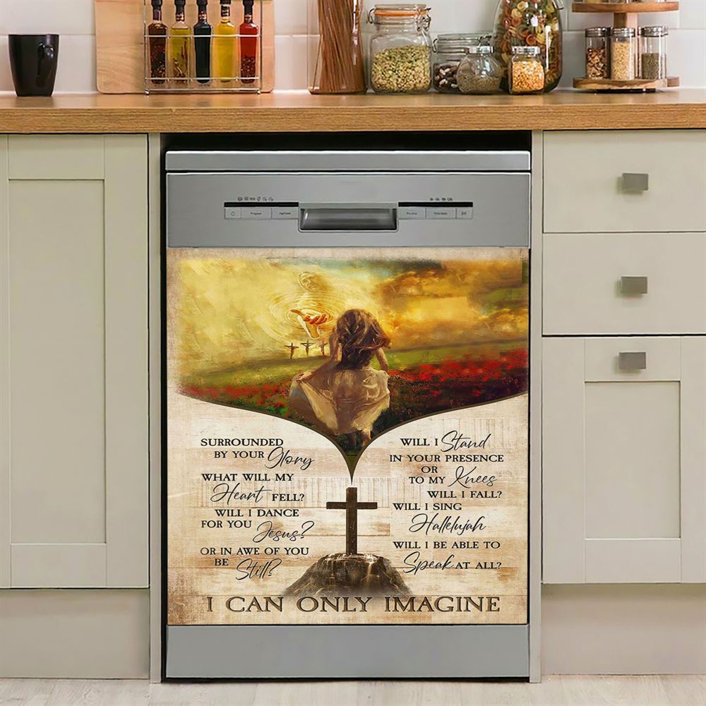 I Can Only Imagine Beautiful Girl Jesus Hand Dishwasher Cover, Christian Dishwasher Stickers, Bible Verse Kitchen Decor