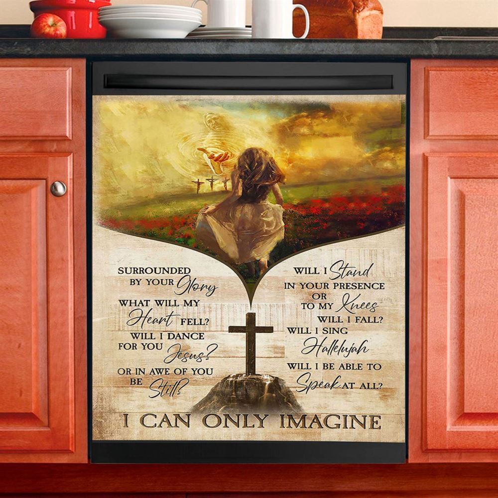 I Can Only Imagine Beautiful Girl Jesus Hand Dishwasher Cover, Christian Dishwasher Stickers, Bible Verse Kitchen Decor