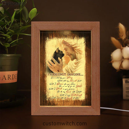 I Can Only Imagine Black Cat Jesus Frame Lamp - Take My Hand Frame Lamp Art - Bible Verse Wooden Lamp - Christian Home Decor
