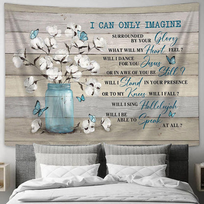 I Can Only Imagine Blue Butterfly Cotton Flower Tapestry Wall Art - Bible Verse Tapestry - Religious Tapestry Wall Hanging
