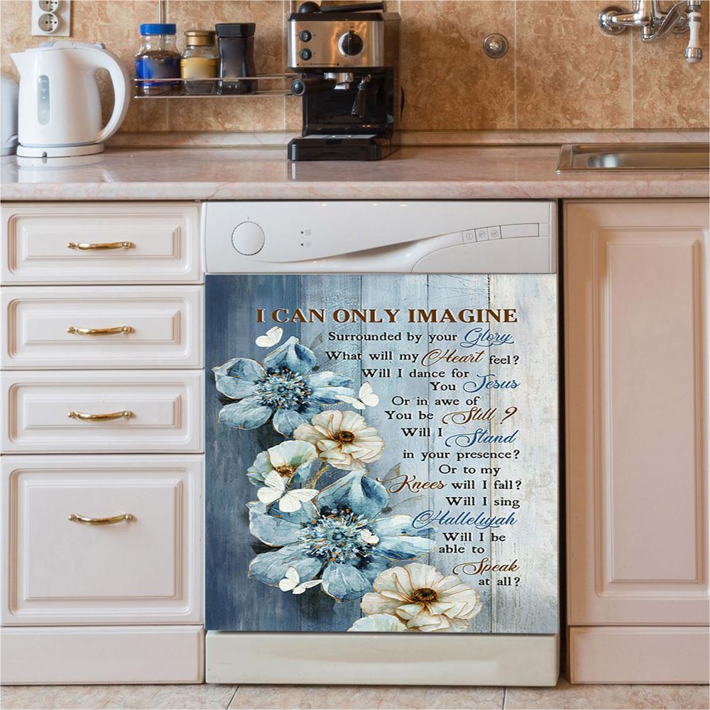 I Can Only Imagine Blue Flower White Butterfly Dishwasher Cover, Bible Verse Dishwasher Stickers, Inspirational Kitchen Decor