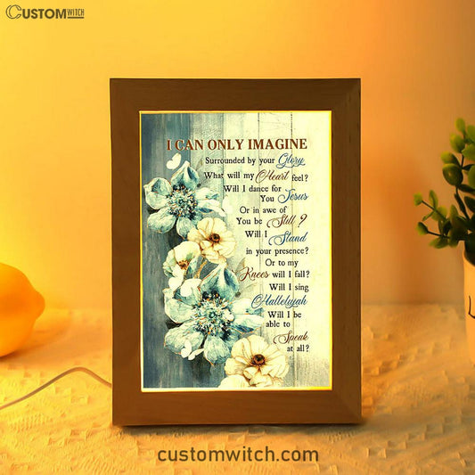 I Can Only Imagine Blue Flower White Butterfly Frame Lamp Art - Bible Verse Wooden Lamp - Inspirational Art - Christian Home Decor