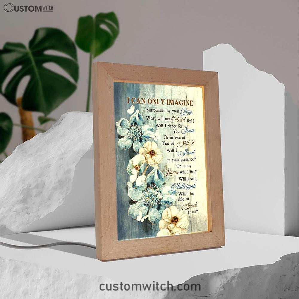 I Can Only Imagine Blue Flower White Butterfly Frame Lamp Art - Bible Verse Wooden Lamp - Inspirational Art - Christian Home Decor