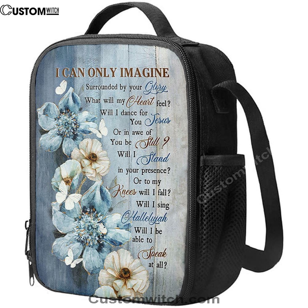 I Can Only Imagine Blue Flower White Butterfly Lunch Bag, Christian Lunch Bag, Religious Lunch Box For School, Picnic