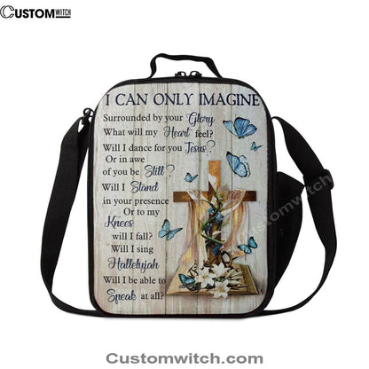 I Can Only Imagine Butterflies Cross Christian Lunch Bag, Christian Lunch Bag, Religious Lunch Box For School, Picnic