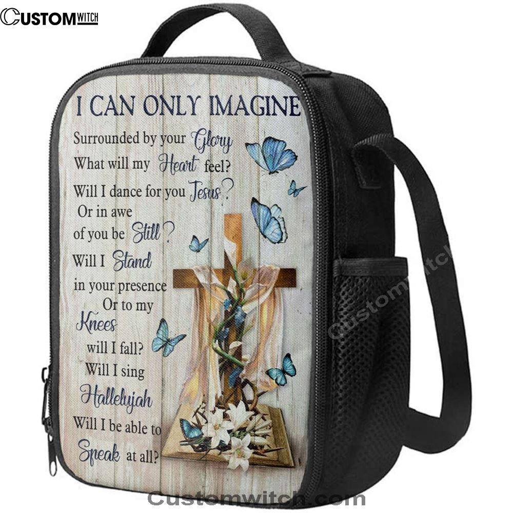 I Can Only Imagine Butterflies Cross Christian Lunch Bag, Christian Lunch Bag, Religious Lunch Box For School, Picnic
