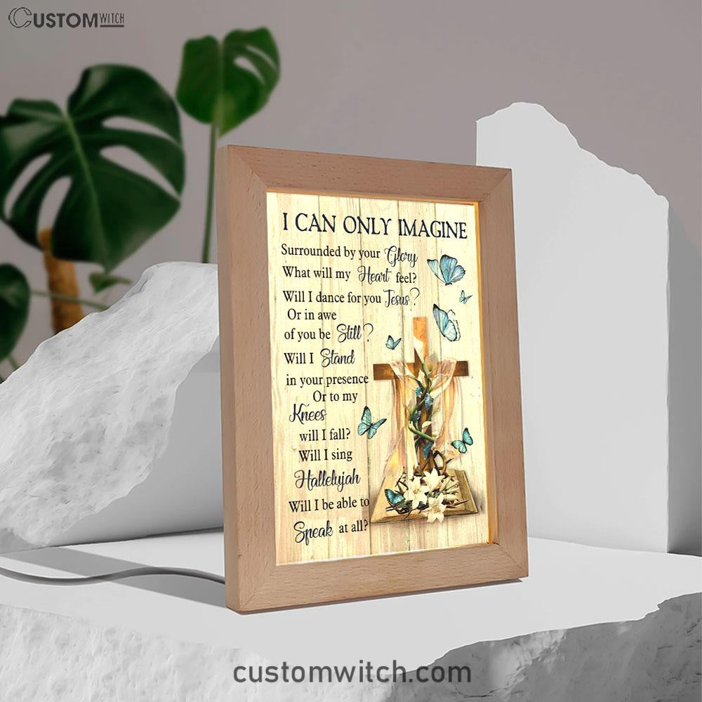I Can Only Imagine Butterflies Cross Christian Night Light - Bible Verse Decor - Scripture Art