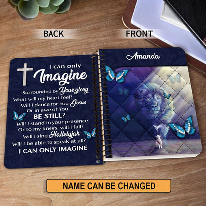 I Can Only Imagine Butterfly Personalized Spiral Journal, Spiritual Gift Faith For Christians