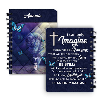 I Can Only Imagine Butterfly Personalized Spiral Journal, Spiritual Gift Faith For Christians