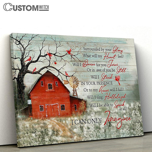 I Can Only Imagine Canvas - Red Barn Field Of Dandelion Cardinal Large Canvas Art - Christian Wall Decor - Religious Wall Decor