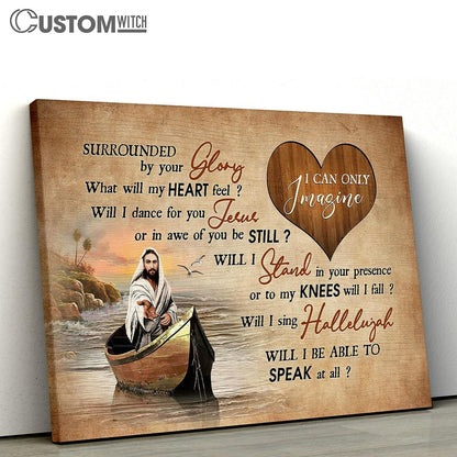 I Can Only Imagine Canvas - Walking With Jesus Boat Canvas Wall Art - Bible Verse Canvas - Religious Prints