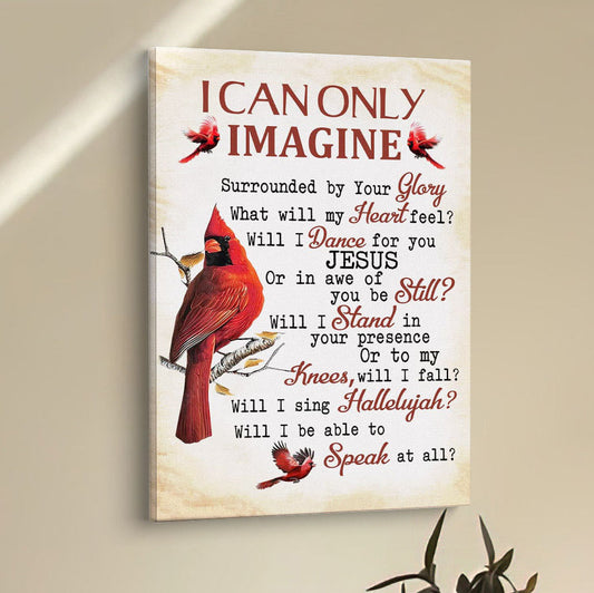 I Can Only Imagine Cardinal Christian Decor Canvas Prints - Bible Verse Wall Decor - Scripture Wall Art