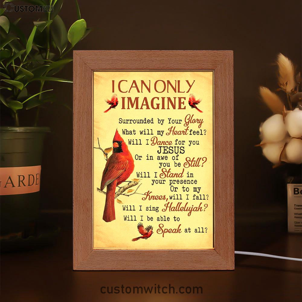 I Can Only Imagine Cardinal Christian Decor Frame Lamp Prints - Bible Verse Decor - Scripture Art