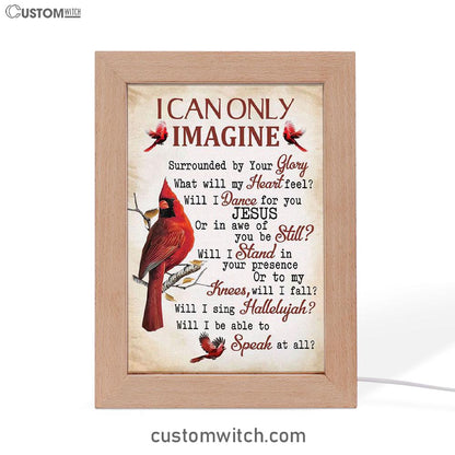 I Can Only Imagine Cardinal Christian Decor Frame Lamp Prints - Bible Verse Decor - Scripture Art