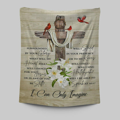I Can Only Imagine Cardinal On The Cross Tapestry Wall Art - Christian Wall Tapestry - Religious Tapestries Wall Hanging Prints