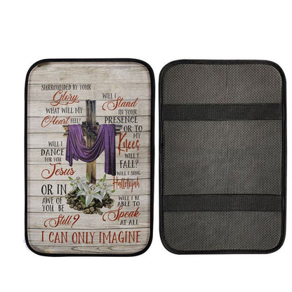 I Can Only Imagine Christian Song Lyrics Car Center Console Cover, Christian Car Armrest Accessories