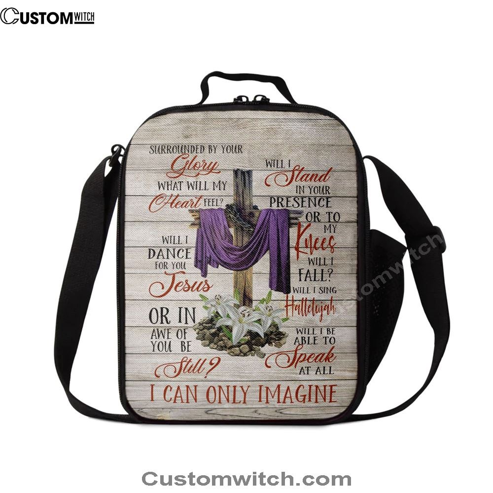 I Can Only Imagine Christian Song Lyrics Lunch Bag, Christian Lunch Bag, Religious Lunch Box For School, Picnic