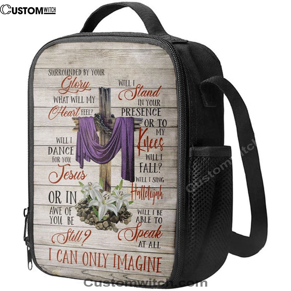 I Can Only Imagine Christian Song Lyrics Lunch Bag, Christian Lunch Bag, Religious Lunch Box For School, Picnic